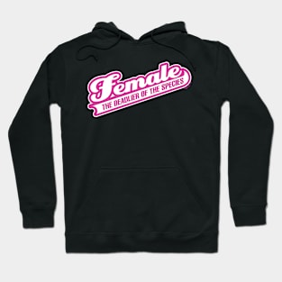 Female: Deadlier of the Species Hoodie